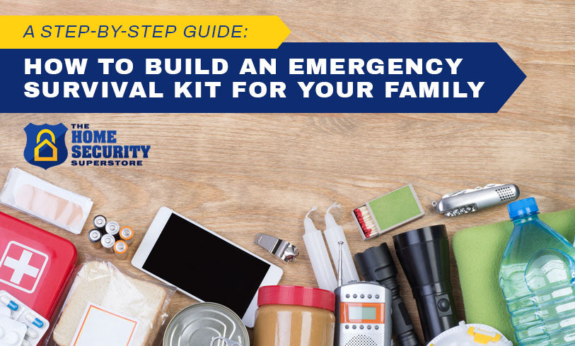 https://www.thehomesecuritysuperstore.com/cdn/shop/articles/step-guide-build-emergency-kit-for-family.jpg?v=1589246299&width=813